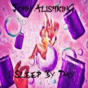 John Alishking - I\'m Sleeping By Day Revertion 2 (Original Mix)