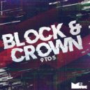 Block & Crown - 9 To 5