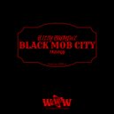 Billy Badnewz - Black Mob City