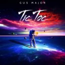 Gus Major - Tic Toc