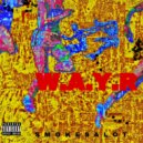 SmokesAlot - W.A.Y.R