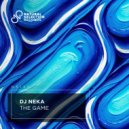 DJ NEKA - THE GAME (Original Mix)
