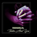 MANANLOL - Thinkin About You (Original Mix)