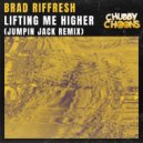 Brad Riffresh - Lifting Me Higher (Jumpin Jack Extended Remix)