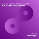 Block & Crown, Maickel Telussa - Rock That Disco Sound