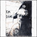 Blayne B. - I\'m Done ()