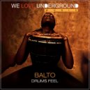 BALTO. - DRUMS FEEL