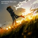 Alfie Wilson - Someone Like You ()
