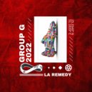 La Remedy - Group G 2022 ()
