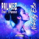 Palmez Feat. Frannie - Nobody Else (Electro Beatappella)