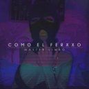 Master Limbo - Como El Ferxxo