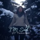 DJ Timbark - I'M Sad