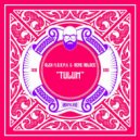 Alex M.O.R.P.H. & Rene Ablaze - Tulum