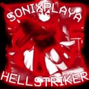 SONIXPLAYA - HELLSTRIKER ()