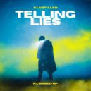 Klubfiller - Telling Lies (Original Mix)