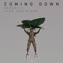 Bendelic & Fear and Blade - Coming Down (Original Mix)