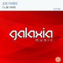 Joe Fares - I'll Be There