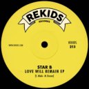 Star B, Riva Starr & Mark Broom - Love Will Remain