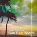 Lena Borman - Sun Sea Beach (Original Mix)