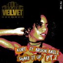 KORT Ft Brook Baili - Shake It Up P2 (KORT\'s Love Losing Dub)