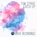 Tom Stride - Catch Up