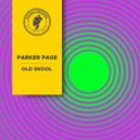 Parker Page - Old Skool
