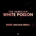 The Familiar - White Poison