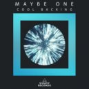 Maybe One - Cool Backing ()