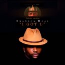 Brandon Real - I Got U (Deluxe)
