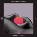 Dj Vivona, Jinadu - I Want To Believe