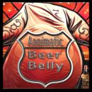 Annimatic - Beer Belly (Original Mix)