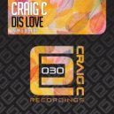 Craig C - Dis Love