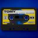 TOMY - No Good Reason (Original Mix)