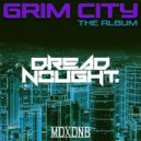 Dreadnought - Grim City (Original Mix)
