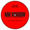 Yomanda - You\'re Free (Ruff Loaderz Extended Mix)