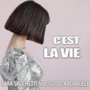 Sara Sacchetti & Guido Arcangeli & Glim - C\'est la vie (feat. Guido Arcangeli) (Glim Remix)