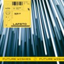 Lafsto - Future Wishes (Original Mix)