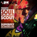 Soul Scout - Superfly