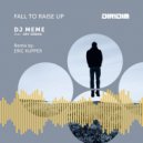 DJ Meme - Fall to Raise Up