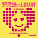David Morales, The Face - Lovin (David Morales NYC Mix)