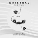 Whistral - Free Us ()