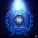 Domgray - Breaking Cycles