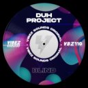 DUH PROJECT - Blind (Radio Edit)