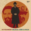 Majical, Kibir La Amlak - Haile Selassie Dub (Original Mix)