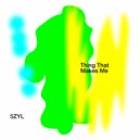 5ZYL - Thing That Makes Me