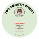 Too Smooth Christ - Human Peemax Stroll