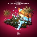 fwd/slash & Brïah - If The Sky Should Fall (feat. Brïah)