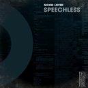 Moon Lover - Speechless (Original Mix)