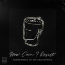 Parallelle & Fulltone - How Can I Resist (Original Mix)