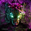 Lowsh - Let Me Fall